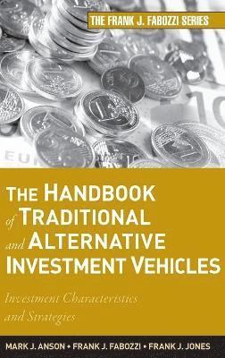 The Handbook of Traditional and Alternative Investment Vehicles 1
