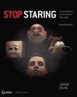 bokomslag Stop Staring: Facial Modeling and Animation Done Right, 3rd Edition