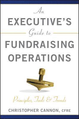 An Executive's Guide to Fundraising Operations 1