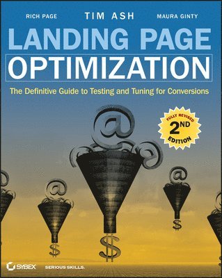 Landing Page Optimization: The Definitive Guide to Testing and Tuning for Conversions 2nd Edition 1