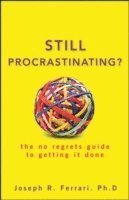 bokomslag Still Procrastinating?