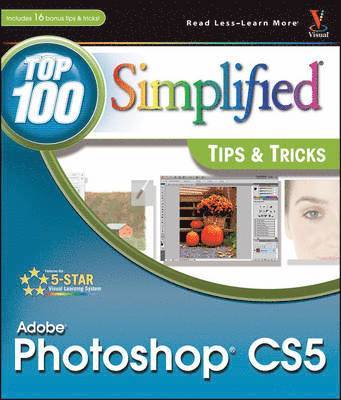 Photoshop CS5: Top 100 Simplified Tips and Tricks 1