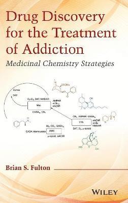 Drug Discovery for the Treatment of Addiction 1