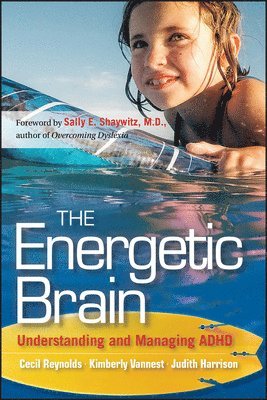 Cecil R. Reynolds, Kimberly J. Vannest, Judith R. Harrison - Energetic Brain, Häftad