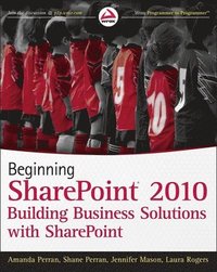 bokomslag Beginning SharePoint 2010: Building Business Solutions with SharePoint