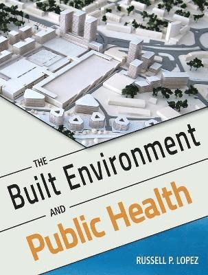 bokomslag The Built Environment and Public Health