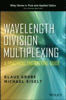 Klaus Grobe, Michael Eiselt - Wavelength Division Multiplexing, Inbunden