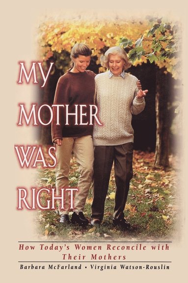 Barbara McFarland, Virginia Watson-Rouslin - My Mother Was Right, Häftad
