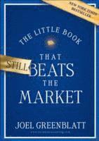 bokomslag The Little Book that Still Beats the Market: Your Safe Haven in Good Times