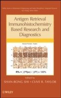 Shan-Rong Shi, Clive R. Taylor, Shan-Rong (University of Southern California) Shi, Clive R. (University of Southern California) Taylor, Clive R Taylor - Antigen Retrieval Immunohistochemistry Based Research and Diagnostics, Inbunden