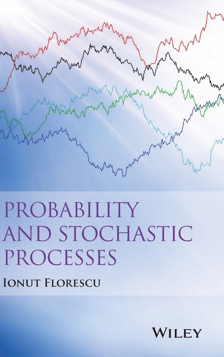 Ionut Florescu - Probability and Stochastic Processes, Inbunden
