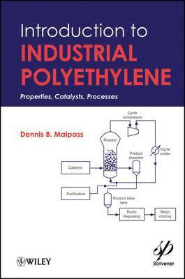 Dennis B. Malpass - Introduction to Industrial Polyethylene, Inbunden