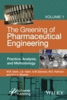 bokomslag The Greening of Pharmaceutical Engineering, Practice, Analysis, and Methodology