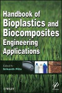 bokomslag Handbook of Bioplastics and Biocomposites Engineering Applications