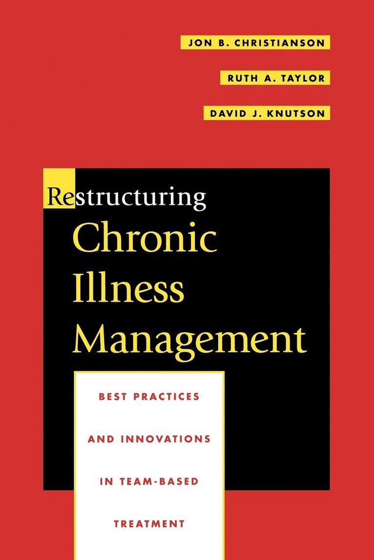 Restructuring Chronic Illness Management 1