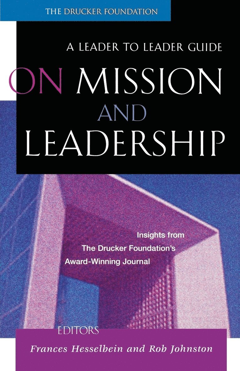 Drucker, Peter F. Drucker, Frances Hesselbein, Rob Johnston - On Mission and Leadership, Häftad