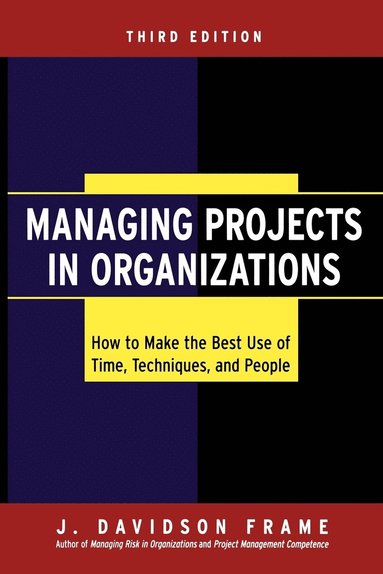 bokomslag Managing Projects in Organizations