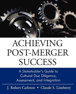 Achieving Post-Merger Success 1