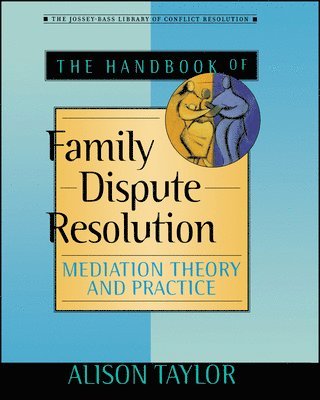 Alison Taylor - Handbook of Family Dispute Resolution, Häftad