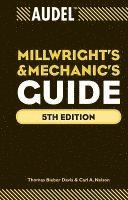 bokomslag Audel Millwrights and Mechanics Guide
