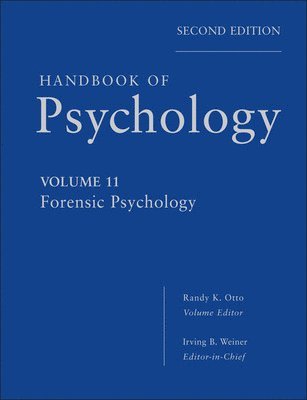 Irving B. Weiner, Randy K. Otto, Randy K. Otto - Handbook of Psychology, Forensic Psychology, Inbunden