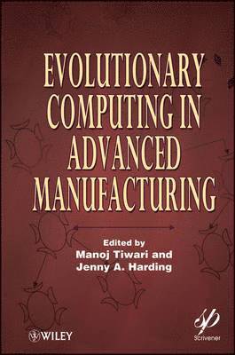 bokomslag Evolutionary Computing in Advanced Manufacturing