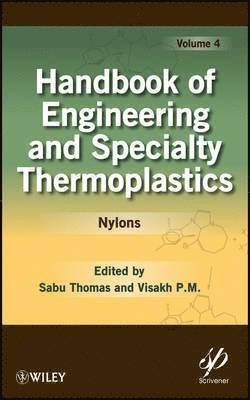 Sabu Thomas, Visakh P. M. - Handbook of Engineering and Specialty Thermoplastics, Volume 4, Inbunden