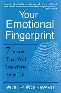 bokomslag Your Emotional Fingerprint: 7 Secrets That Will Transform Your Life