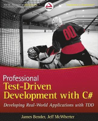 bokomslag Professional Test Driven Development with C#: Developing Real World Applications with TDD