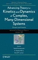 bokomslag Advancing Theory for Kinetics and Dynamics of Complex, Many-Dimensional Systems