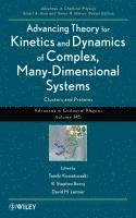 bokomslag Advancing Theory for Kinetics and Dynamics of Complex, Many-Dimensional Systems