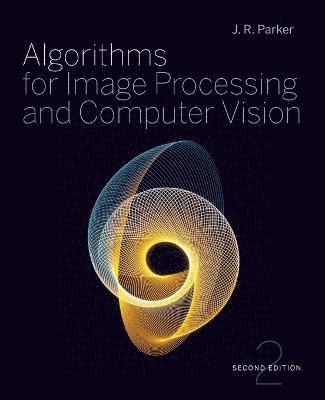 bokomslag Algorithms for Image Processing and Computer Vision 2nd Edition