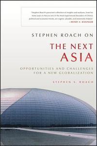bokomslag Stephen Roach on the Next Asia