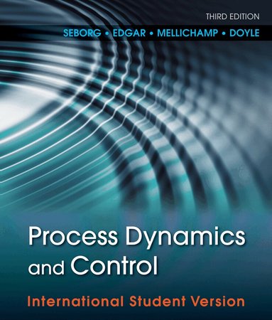 Dale E. Seborg, Thomas F. Edgar, Duncan A. Mellichamp, Francis J. Doyle III - Process Dynamics and Control, Häftad