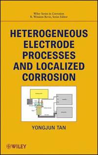 bokomslag Heterogeneous Electrode Processes and Localized Corrosion