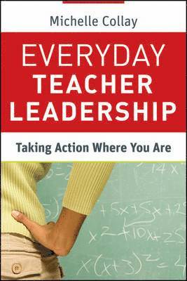 Michelle Collay - Everyday Teacher Leadership, Häftad