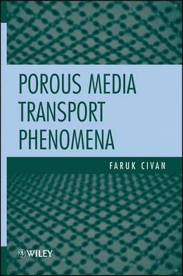 Porous Media Transport Phenomena