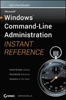 John Paul Mueller - Windows Command Line Administration Instant Reference, Häftad