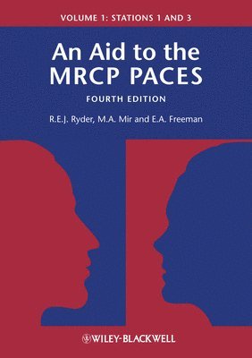 Robert E. J. Ryder, M. Afzal Mir, E. Anne Freeman, Birmingham) Ryder, Robert E. J. (City Hospital, UK) Mir, M. Afzal (University Hospital of Wales and University of Wales, College of Medicine, Cardiff, Newport) Freeman, E. Anne (Royal Gwent Hospital - Aid to the MRCP PACES, Volume 1, Häftad