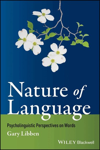 Gary Libben - Nature of Language, Häftad