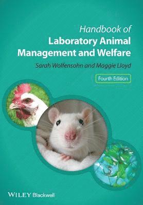 Sarah Wolfensohn, Maggie Lloyd, UK) Wolfensohn, Sarah (Sarah Wolfensohn, independent consultant in animal health and welfare, UK) Lloyd, Maggie (Independent veterinary consultant - Handbook of Laboratory Animal Management and Welfare, Häftad