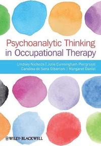 bokomslag Psychoanalytic Thinking in Occupational Therapy