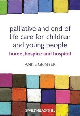 bokomslag Palliative and End of Life Care for Children and Young People