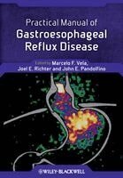 Marcelo F. Vela, Marcelo F. Vela, Joel E. Richter, John E. Pandolfino - Practical Manual of Gastroesophageal Reflux Disease, Häftad