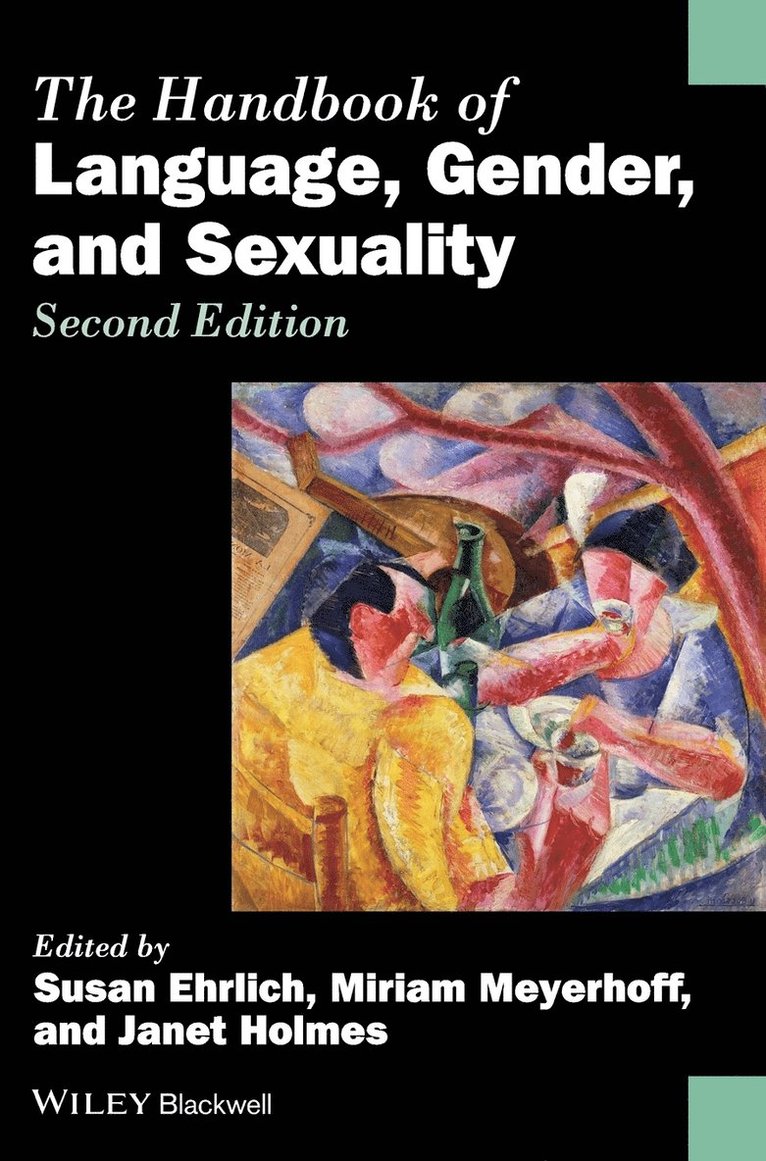 The Handbook of Language, Gender, and Sexuality 1