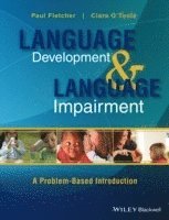 Paul Fletcher, Ciara O'Toole - Language Development and Language Impairment, Inbunden
