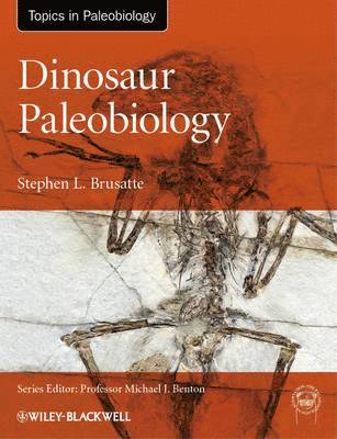 Stephen L. Brusatte - Dinosaur Paleobiology, Inbunden