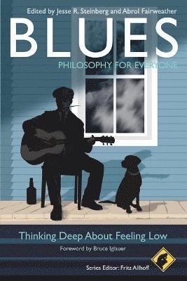 Jesse R. Steinberg, Jesse R. Steinberg, Abrol Fairweather - Blues - Philosophy for Everyone, Häftad