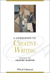 bokomslag A Companion to Creative Writing