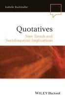 Isabelle Buchstaller - Quotatives, Inbunden